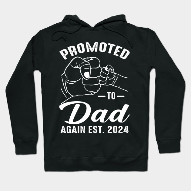 Promoted to Dad Again 2024 Hoodie by eyelashget